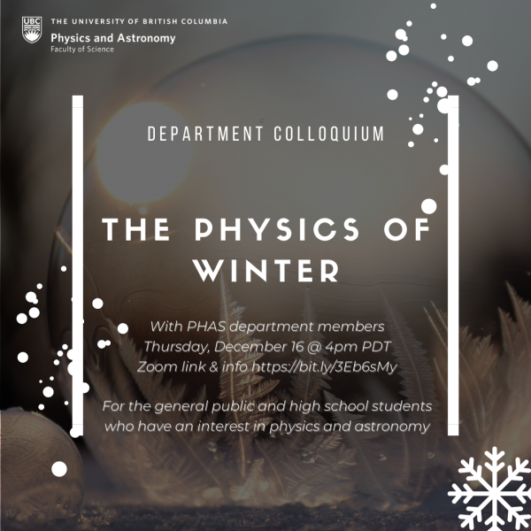 The Physics of Winter UBC Physics & Astronomy